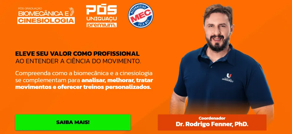 Pós-Graduação em Biomecânica e Cinesiologia — Uniguaçu Premium